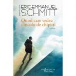 Omul care vedea dincolo de chipuri - Eric-Emmanuel Schmitt