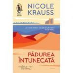 Padurea intunecata - Nicole Krauss