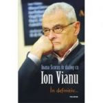 Ioana Scorus in dialog cu Ion Vianu - In definitiv...