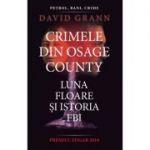 Crimele din Osage County - Luna floare si istoria FBI