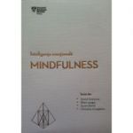 Inteligenta emotionala - Mindfulness