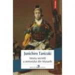 Istoria secretă a seniorului din Musashi - Junichiro Tanizaki