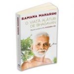 O viata alaturi de Bhagavan - Ramana Maharshi