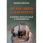 Avangarda Califatului - Ovidiu Raetchi