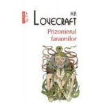Prizonierul faraonilor - H. P. Lovecraft
