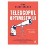 Telescopul optimistului - Bina Venkataraman