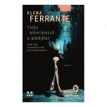 Viața mincinoasă a adulților - Elena Ferrante