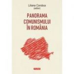 Panorama comunismului în România - Liliana Corobca