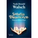 Soluția Dumnezeu - Neale Donald Walsch