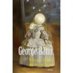 Viaţă şi teatru pe Scena lumii - George Banu