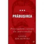 Principalele curente ale marxismului. Prăbușirea, volumul 3 - Leszek Kołakowski