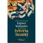 Istoria Insulei - Evgheni Vodolazkin