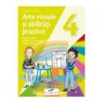Arte vizuale si abilitati practice - Clasa 4 - Manual - Mirela Flonta