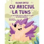 Cu ariciul la tuns - Olina Ortiz