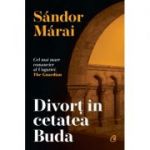 Divorț în cetatea Buda - Sandor Marai
