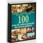 100 teme de cultura generala din istoria gandirii - D. Bourdin