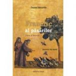Francisc al Pasarilor. Clara si soarele. Secretul din Assisi - Daniel Meurois