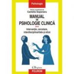 Manual de psihologie clinica, volumul 2. Interventie, cercetare, interdisciplinaritate si etica - Camelia Soponaru