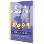 Gasca Puisorilor, volumul 1. Prima escapada cu peripetii - Doreen Cronin