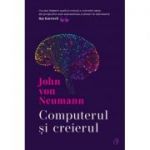 Computerul și creierul - John von Neumann