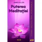 Puterea meditaţiei - James Allen