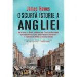 O scurtă istorie a Angliei - James Hawes