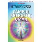Campul energetic uman - Cathy Chapman