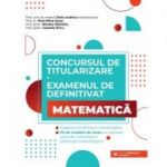 Concursul de titularizare și examenul de definitivat la Matematică - Dorin Andrica