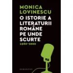 O istorie a literaturii române pe unde scurte - Monica Lovinescu
