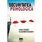 Securitatea psihologica - Ivan Ognev