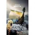 Vikingii - Rodica Bretin