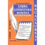 Bacalaureat. Limba si literatura romana pentru elevii de liceu - Mariana Badea