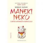 Maneki Neko. Cartea japoneză a norocului - Nobuo Suzuki