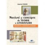 Notiuni si concepte de teorie a literaturii - Axente Fodor