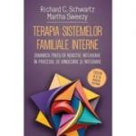Terapia sistemelor familiale interne - Richard C. Schwartz