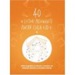 40 de lecturi pasionante pentru liceu. Antologie de texte pentru clasa a XII-a, volumul 4 - Adrian Savoiu