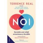 NOI. Secretele unei relații armonioase și durabile - Terrence Real