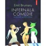 Infernala comedie - Emil Brumaru