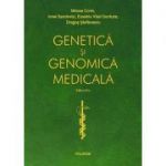 Genetică şi genomică medicală. Ediția a IV-a revăzută integral și actualizată - Mircea Covic