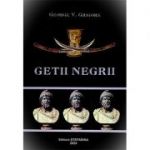 Getii negrii - George V. Grigore