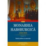 Monarhia Habsburgică, volumul 6 (1848-1918). Relații politice și comerciale