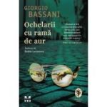 Ochelarii cu ramă de aur - Giorgio Bassani