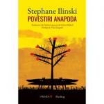 Povestiri anapoda - Ilinski Stephane