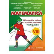 Matematica - Olimpiadele scolare toate judetele, rezolvari complete - Clasa a VIII-a