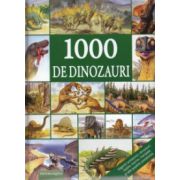 1000 de dinozauri