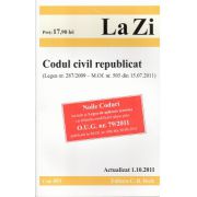 Codul civil republicat (Legea nr. 287/2009 – M.Of. nr. 505 din 15.07.2011) Editia 3