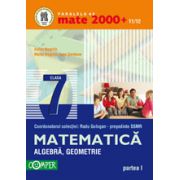 Mate 2000+11/12 clasa a VII-a. Algebra, geometrie - Partea I
