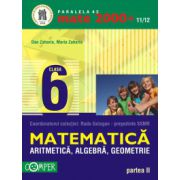 Mate 2000+11/12 clasa a VI-a. Aritmetica, algebra, geometrie - Partea II