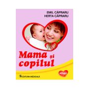 Mama si copilul - Emil Capraru, Herta Capraru