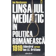 Linsajul mediatic in politica romaneasca 1919 - Adevarul versus I. C. Bratianu